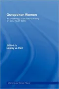 Outspoken Women: An Anthology of Women's Writing on Sex, 1870-1969
