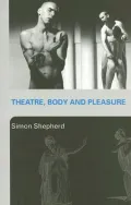 Theatre, Body and Pleasure