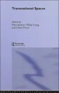 Transnational Spaces (Transnationalism Series)