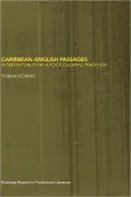 Caribbean - English Passages: Intertexuality in a Postcolonial Tradition