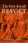 First Jewish Revolt: Archaeology, History and Ideology