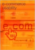 E-Commerce Usability: Tools and Techniques to Perfect the On-Line Experience