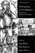 Participating in Development: Approaches to Indigenous Knowledge