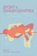 Sport and Gender Identities: Masculinities, Femininities and Sexualities