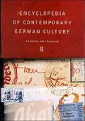 Encyclopedia of Contemporary German Culture