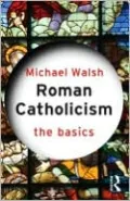Roman Catholicism: The Basics