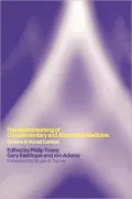 The Mainstreaming of Complementary and Alternative Medicine: Studies in Social Context