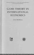 Game Theory in International Economics, Vol. 1