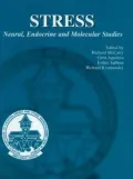 Stress: Neural, Endocrine and Molecular Studies