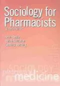 Sociology for Pharmacists An Introduction