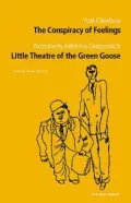 Conspiracy of Feelings by Yurii Olesha and Little Theatre of Green Goose by Konstanty Iidefons Gaiczynski