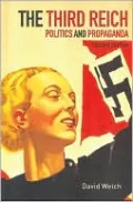 Third Reich: Politics and Propaganda