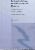 Pathophysiology, Homeostasis and Nursing