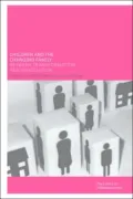 Children and the Changing Family: Between Transformation and Negotiation
