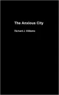 The Anxious City: British Urbanism in the late 20th Century