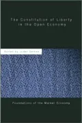 The Constitution of Liberty in the Open Economy: An Austrian Theory of Foreign Trade