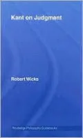 Routledge Philosophy Guidebook to Kant on Judgement