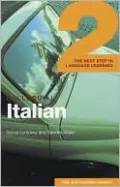 Colloquial Italian 2: The Next Step in Language Learning
