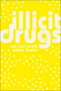 Illicit Drugs: Misuse and Control
