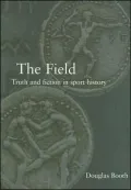 Field Truth And Fiction in Sport History