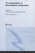 The Geopolitics of Euro-Atlantic Intergration
