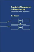 Constraint Management in Manufacturing: Optimising the Supply Chain