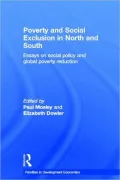 Poverty and Social Exclusion in North and South: Essays on Social Policy and Global Poverty Reduction