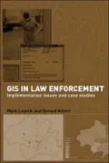 Gis in Law Enforcement Implementation Issues and Case Studies