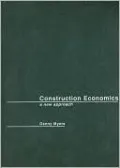 Construction Economics: A New Approach