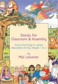 Stories for Assembly and the Classroom: Enhancing Learning and Developing Young Pupils' Skills