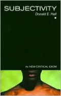 Subjectivity (The New Critical Idiom Series)