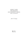 Nerva and the Roman Succession Crisis of AD 96-99