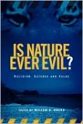 Is Nature Ever Evil?: Religion, Science and Value