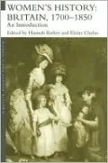 Women's History: Britain, 1700-1850: an Introduction