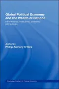 Global Political Economy and the Wealth of Nations: Performance, Institutions, Problems and Policies