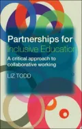 Partnership for Inclusive Education: A Critical Approach to Collaborative Working
