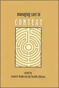 Managing Care in Context