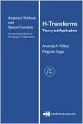 H-Transforms: Theory and Applications (Analytical Methods and Special Functions)