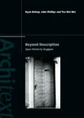 Beyond Description: Singapore Space Historicity