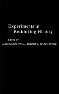 Experiments in Rethinking History
