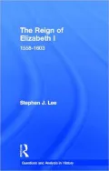 The Reign Elizabeth I