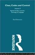 Applied Studies Towards a Sociology of Language: Class, Codes and Control, Vol. 2