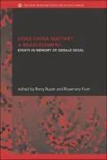 Does China Matter? a Reassessment: Essays in Memory of Gerald Segal