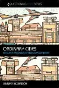 Ordinary Cities: Between Modernity and Development
