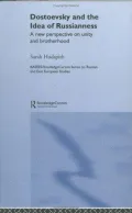 Dostoevsky and the Idea of Russianess: A New Perspective on Unity and Brotherhood
