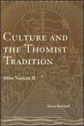 Culture and the Thomist Tradition: After Vatican II