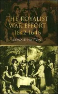 The Royalist War Effort, 1642-1646