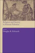 Religion and Society in Roman Palestine Old Questions, New Approaches