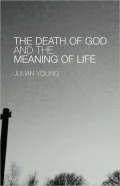 The Death of God and the Meaning of Life