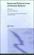 Social And Cultural Lives Of Immune Systems
